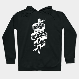 Life before death Hoodie